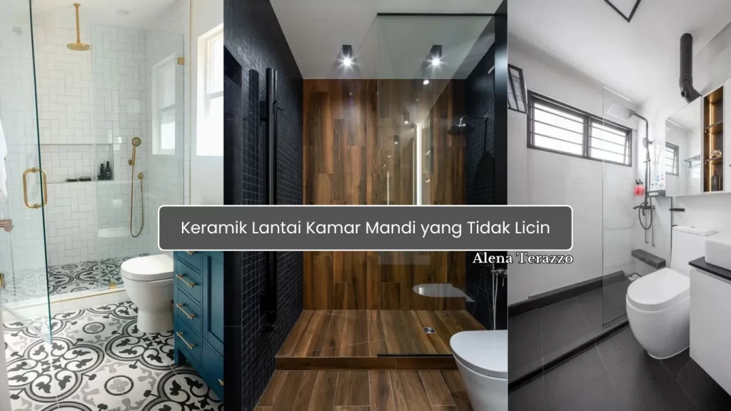 Keramik Lantai Kamar Mandi yang Tidak Licin
