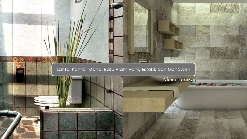Lantai Kamar Mandi Batu Alam