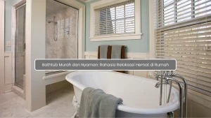 Bathtub Murah dan Nyaman